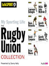My Sporting Life: The Rugby Union Collection (MP3)